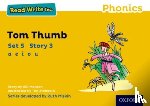 Munton, Gill - Read Write Inc. Phonics: Tom Thumb (Yellow Set 5 Storybook 3)