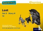 Munton, Gill - Read Write Inc. Phonics: Lost (Yellow Set 5 Storybook 6)