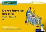 Munton, Gill - Read Write Inc. Phonics: Do We Have to Keep it? (Yellow Set 5 Storybook 7)