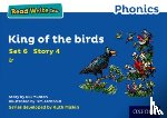 Munton, Gill - Read Write Inc. Phonics: King of the Birds (Blue Set 6 Storybook 4)
