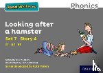 Munton, Gill - Read Write Inc. Phonics: Looking After a Hamster (Grey Set 7 Storybook 4)