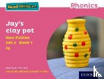 Munton, Gill - Read Write Inc. Phonics: Jay's Clay Pot (Pink Set 3 Non-fiction 1)