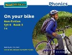 Munton, Gill - Read Write Inc. Phonics: On Your Bike (Blue Set 6 Non-fiction 3)