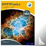Heathcote, William - MYP Physics: a Concept Based Approach