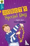 Ray, Sumpter, Sage - Oxford Reading Tree All Stars: Oxford Level 9 Robot's Special Day