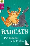 Thomson, Phillips, Sage - Oxford Reading Tree All Stars: Oxford Level 10 Badcats