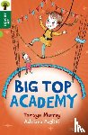 Murray, Tamsyn - Oxford Reading Tree All Stars: Oxford Level 12 : Big Top Academy