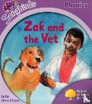 Donaldson, Julia - Oxford Reading Tree Songbirds Phonics: Level 1+: Zak and the Vet
