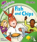 Donaldson, Julia - Oxford Reading Tree Songbirds Phonics: Level 2: Fish and Chips