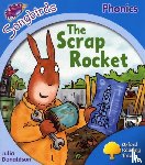 Donaldson, Julia - Oxford Reading Tree Songbirds Phonics: Level 3: The Scrap Rocket