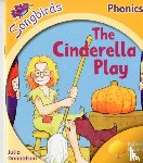 Donaldson, Julia - Oxford Reading Tree Songbirds Phonics: Level 5: The Cinderella Play