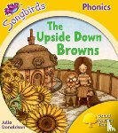 Donaldson, Julia - Oxford Reading Tree Songbirds Phonics: Level 5: The Upside-down Browns
