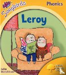 Donaldson, Julia - Oxford Reading Tree Songbirds Phonics: Level 5: Leroy
