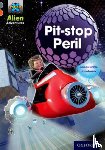 Noble, James - Project X Alien Adventures: Grey Book Band, Oxford Level 13: Pit-stop Peril