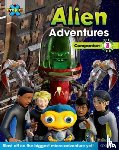 Little, Tim - Project X Alien Adventures: Brown-Grey Book Bands, Oxford Levels 9-14: Companion 3