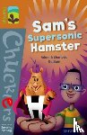 Guillain, Adam, Guillain, Charlotte - Oxford Reading Tree TreeTops Chucklers: Level 8: Sam's Supersonic Hamster