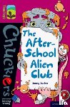 Zucker, Jonny - Oxford Reading Tree TreeTops Chucklers: Level 10: The After-School Alien Club