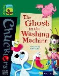 Foster, John - Oxford Reading Tree TreeTops Chucklers: Level 12: The Ghost in the Washing Machine