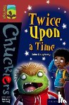 Dougherty, John - Oxford Reading Tree TreeTops Chucklers: Level 15: Twice Upon a Time