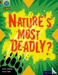 Callery, Sean - Project X Origins: Dark Red+ Book band, Oxford Level 19: Fears and Frights: Nature's Most Deadly?