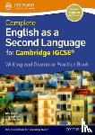 Bowley, Lucy, Jenkins, Alan - Complete English as a Second Language for Cambridge IGCSE Writing and Grammar Practice Book