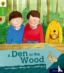 Shipton, Paul - Oxford Reading Tree Explore with Biff, Chip and Kipper: Oxford Level 2: A Den in the Wood
