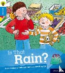 Shipton, Paul - Oxford Reading Tree Explore with Biff, Chip and Kipper: Oxford Level 3: Is That Rain?