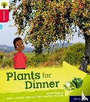Heddle, Becca - Oxford Reading Tree Explore with Biff, Chip and Kipper: Oxford Level 4: Plants for Dinner