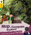 Baker, Catherine - Oxford Reading Tree Explore with Biff, Chip and Kipper: Oxford Level 5: Map, Compass, Explore!