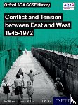 Williams, Tim - Oxford AQA GCSE History: Conflict and Tension between East and West 1945-1972 Student Book