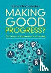 Daisy Christodoulou - Making Good Progress?