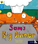 Heapy, Teresa - Oxford Reading Tree Story Sparks: Oxford Level 3: Sam's Big Dinner