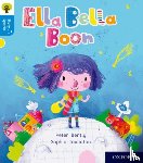 Bently, Peter - Oxford Reading Tree Story Sparks: Oxford Level 3: Ella Bella Boon