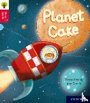 Heapy, Teresa - Oxford Reading Tree Story Sparks: Oxford Level 4: Planet Cake