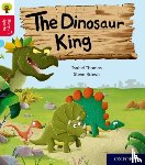 Thomas, Isabel - Oxford Reading Tree Story Sparks: Oxford Level 4: The Dinosaur King