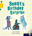 Puttock, Simon - Oxford Reading Tree Story Sparks: Oxford Level 5: Snoot's Birthday Surprise