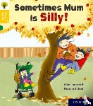 Longstaff, Abie - Oxford Reading Tree Story Sparks: Oxford Level 5: Sometimes Mum is Silly
