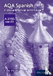 Everett, Vincent ( - AQA Spanish A Level and AS Grammar & Translation Workbook