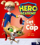 Little, Tim - Hero Academy: Oxford Level 1+, Pink Book Band: Cat in a Cap
