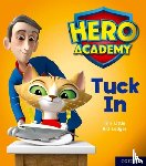 Little, Tim - Hero Academy: Oxford Level 1+, Pink Book Band: Tuck In