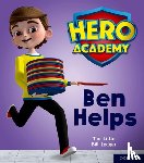 Little, Tim - Hero Academy: Oxford Level 1+, Pink Book Band: Ben Helps
