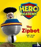 Hawes, Alison - Hero Academy: Oxford Level 2, Red Book Band: The Zipbot