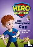 Scott, Benjamin - Hero Academy: Oxford Level 9, Gold Book Band: The Champion's Cup