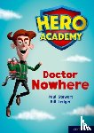 Stewart, Paul - Hero Academy: Oxford Level 11, Lime Book Band: Doctor Nowhere