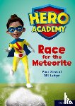 Stewart, Paul - Hero Academy: Oxford Level 12, Lime+ Book Band: Race for the Meteorite