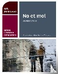 Thompson, Hannah - Oxford Literature Companions: No et moi: study guide for AS/A Level French set text