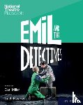 Miller, Kastner - National Theatre Playscripts: Emil and the Detectives