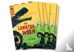 Willis, Jeanne - Oxford Reading Tree TreeTops Greatest Stories: Oxford Level 8: The Lambton Worm Pack 6