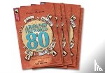 Alcraft, Rob, Verne, Jules - Oxford Reading Tree TreeTops Greatest Stories: Oxford Level 15: Around the World in 80 Days Pack 6