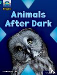 Claybourne, Anna - Project X Origins: Turquoise Book Band, Oxford Level 7: Animals After Dark